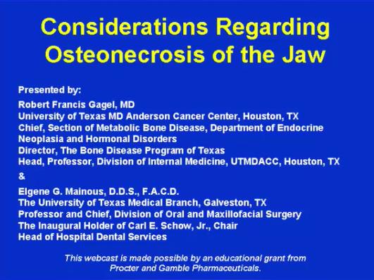 Considerations Regarding Osteonecrosis of the Jaw