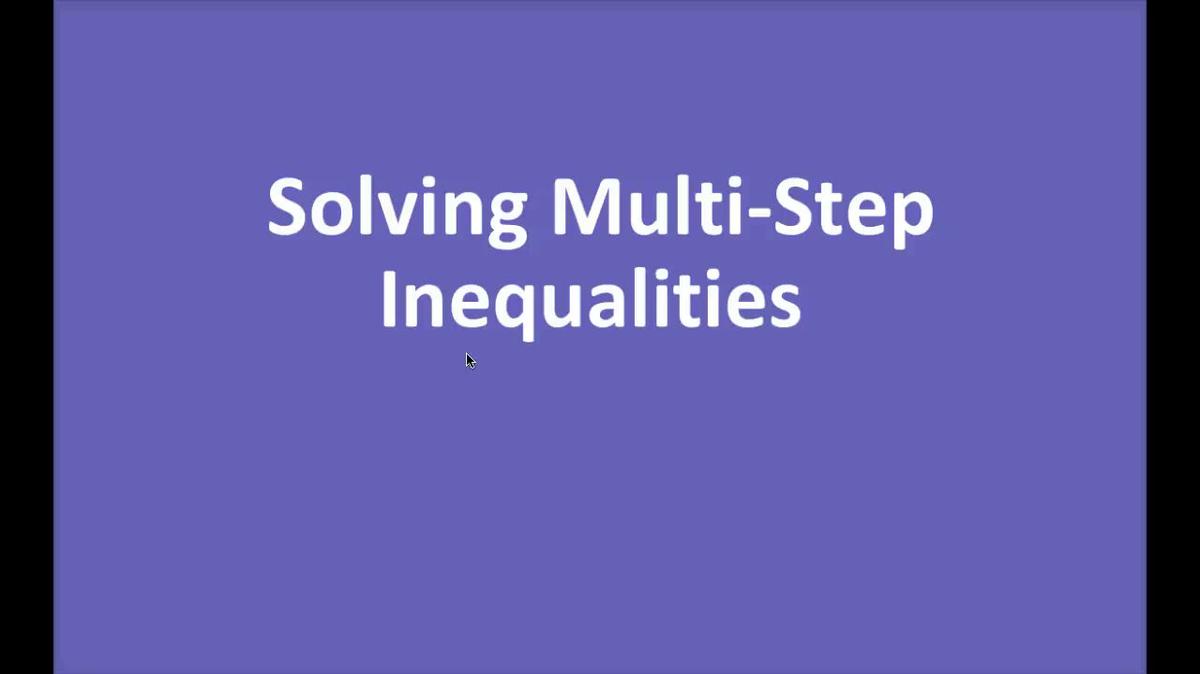 Math 8 Q1 NEW - Multi Step Inequalities.mp4