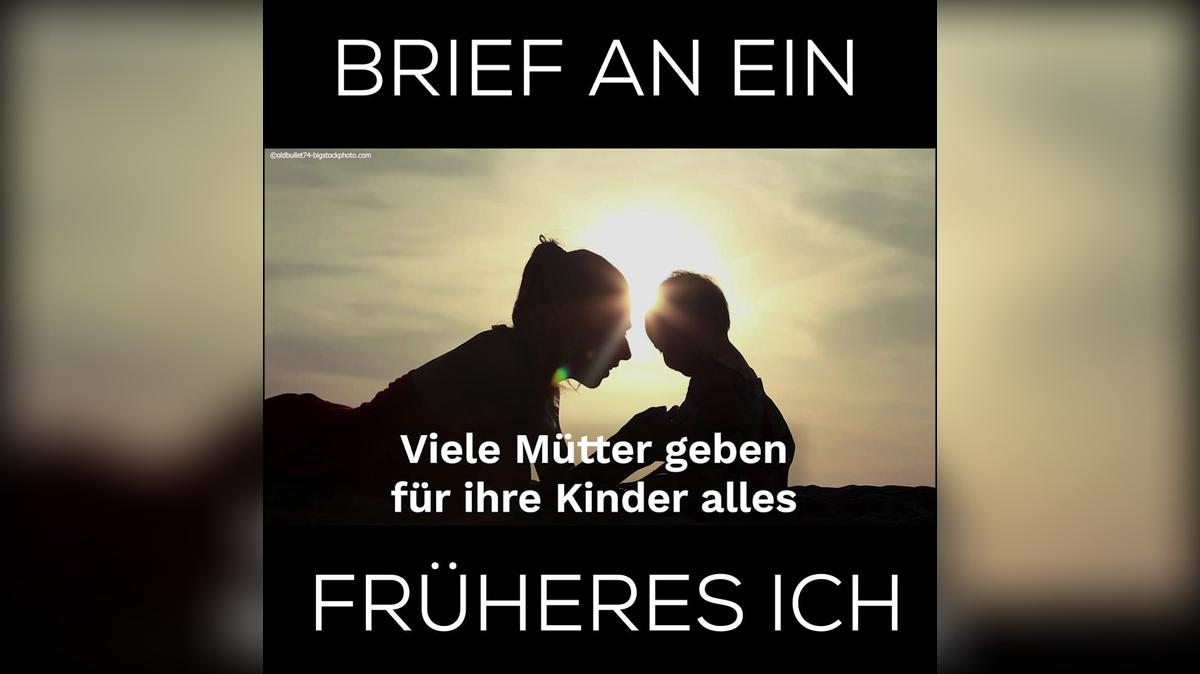Ein rührender Brief einer Mutter an ihr früheres Ich 1:1.mp4