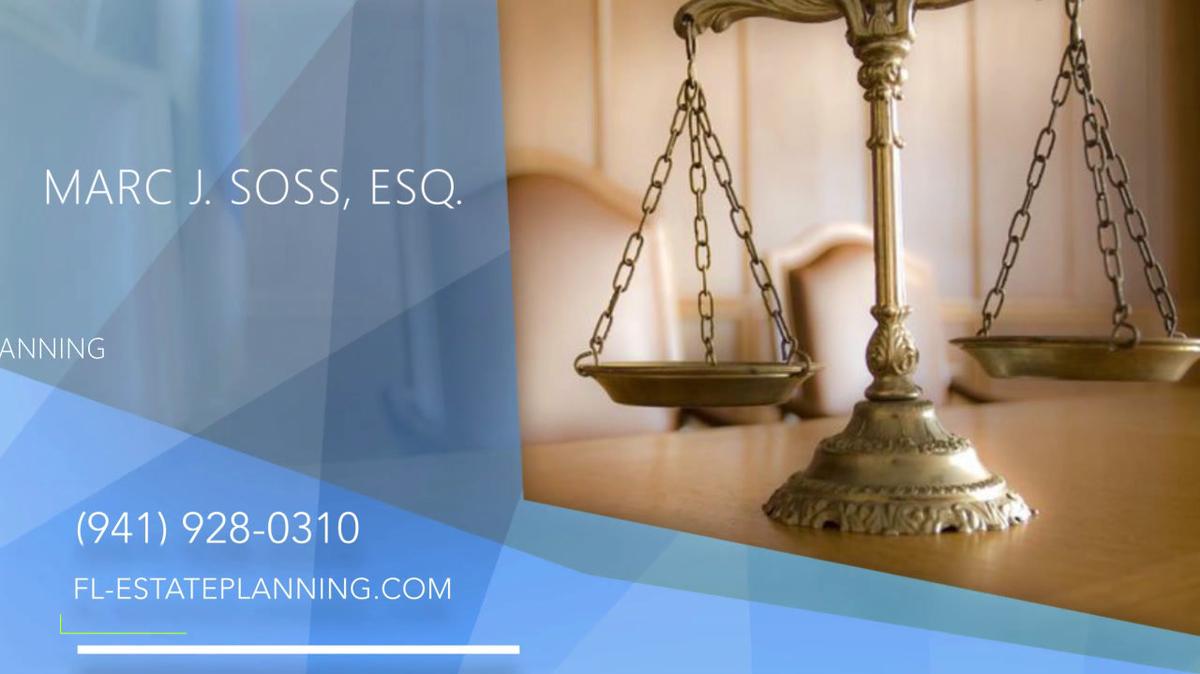 Estate Planning Attorney in Sarasota FL, Marc J. Soss, Esq.
