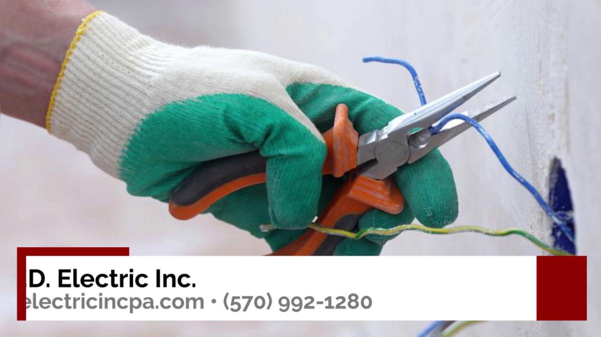 Electrician in Stroudsburg PA, C.D. Electric Inc.