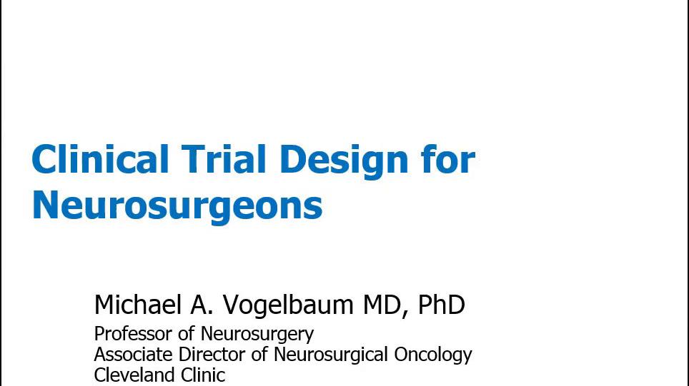 Clinical Trial Design for Neurosurgeons