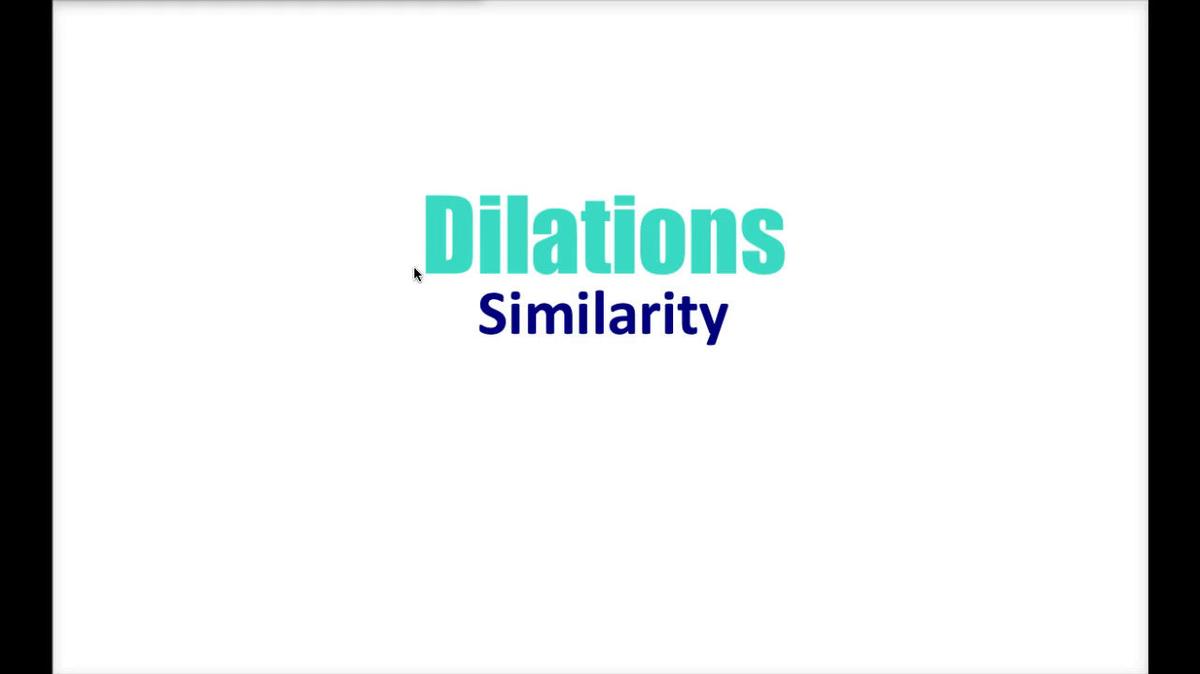 Math 8 Q3 NEW - Dilations_ Similarity.mp4
