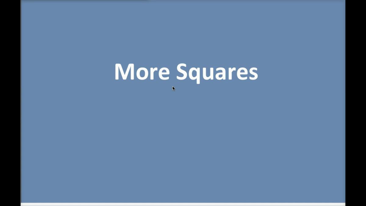 Math 8 Q3 NEW Unit 6 More Squares.mp4