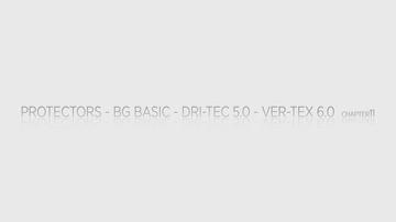 11 - Protectors - BG Basic/DriTec 5.0/VerTex 6.0