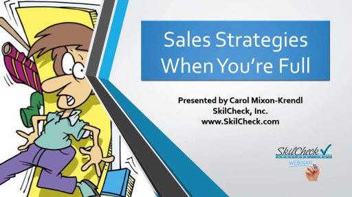 Sales Strategies When You're Full - SkilCheck, Inc..wmv