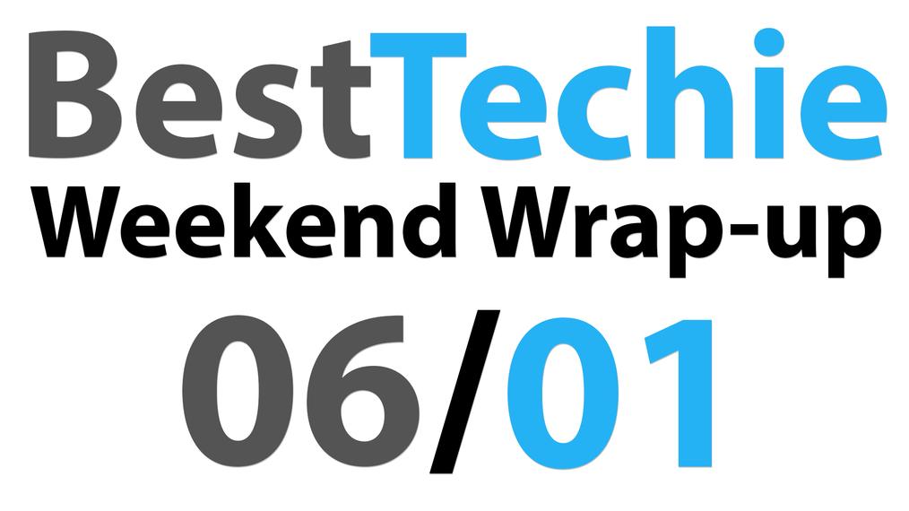 Weekend Wrap-up for 06/01/14