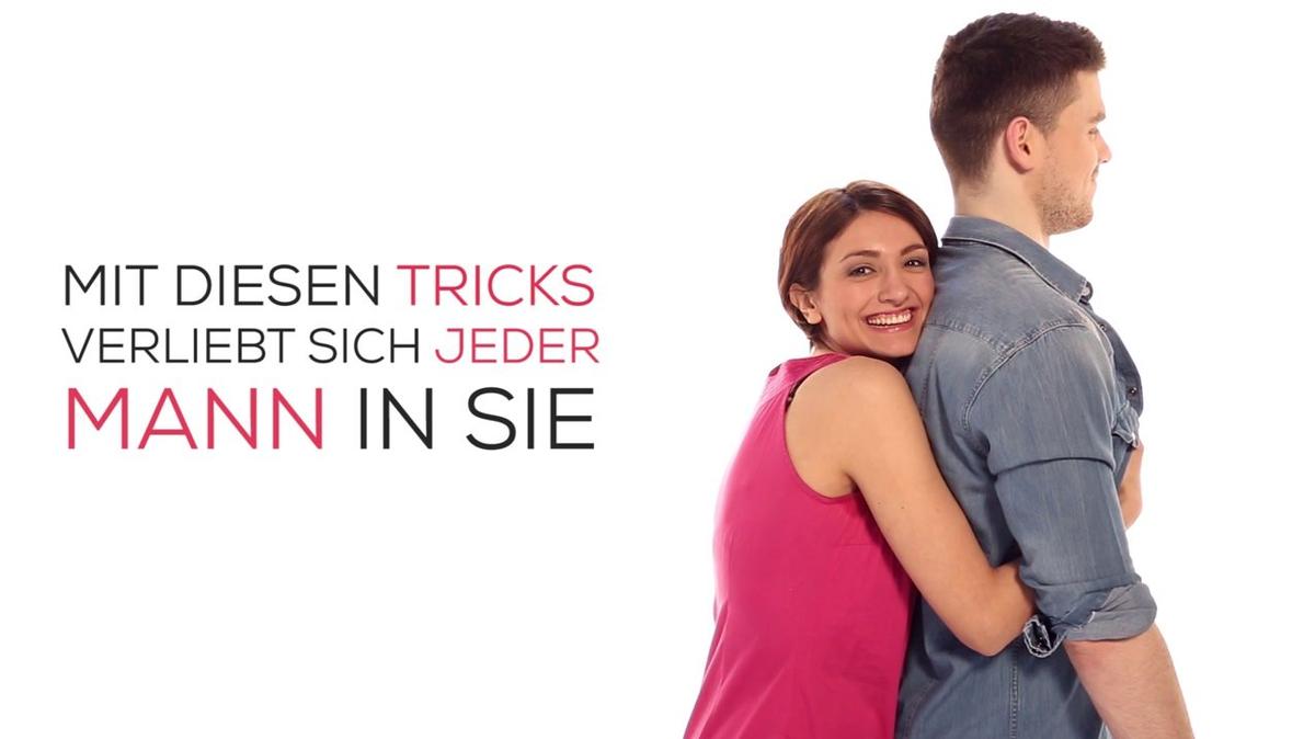 Mit diesen 6 Tricks wird er sich sofort in Sie verlieben