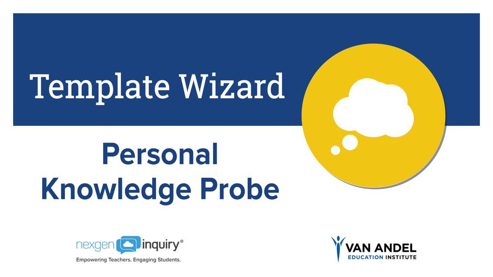 Template Wizard - Personal Knowledge Probe