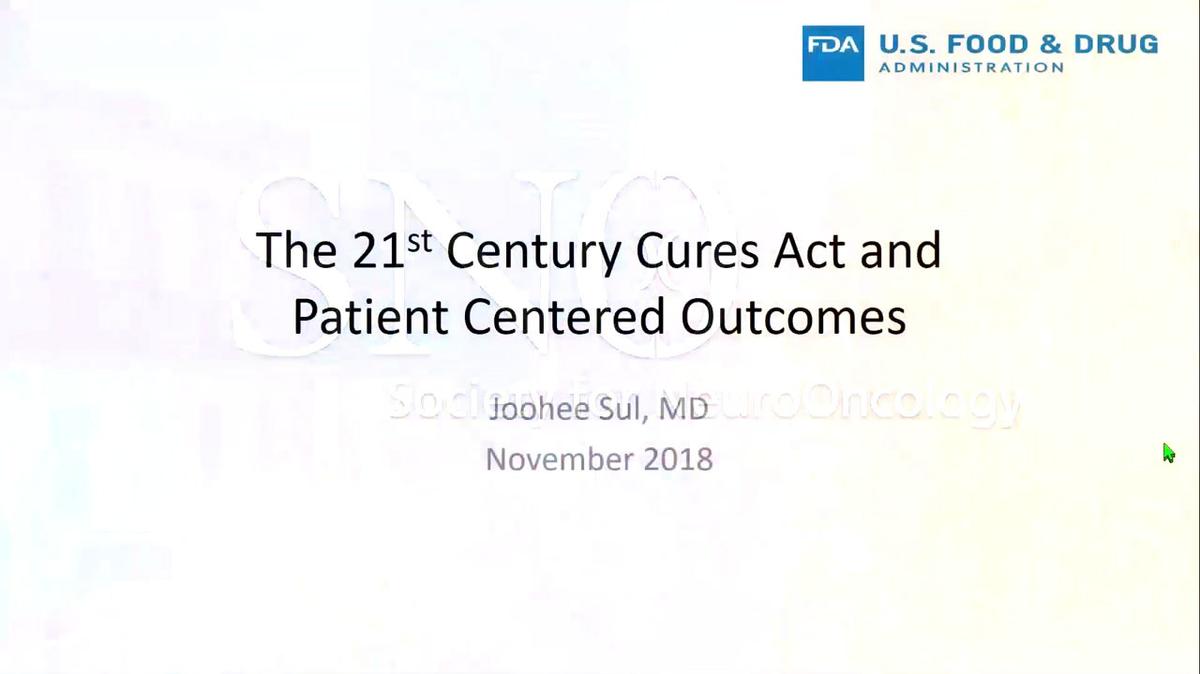 How does the 21st Century Cures Act influence the use of patient centered outcomes in the drug approval process? Joohee Sul