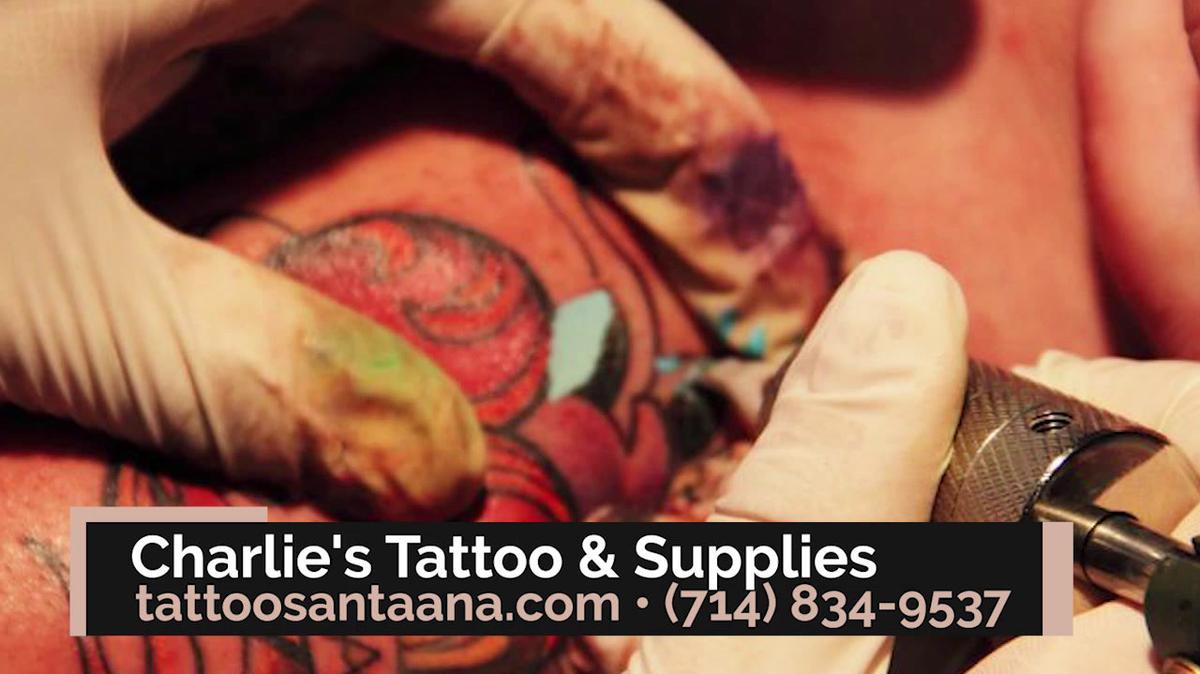 Tattooing in Santa Ana CA, Charlie's Tattoo & Supplies