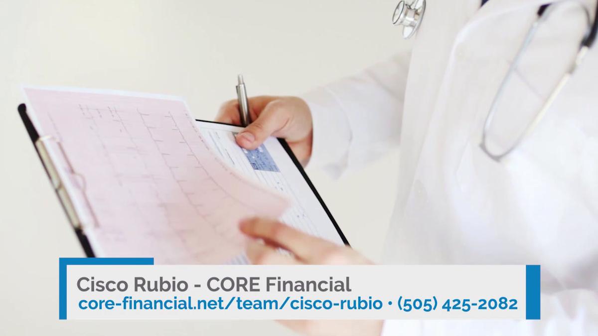 Health Insurance in Las Vegas NM, Cisco Rubio - CORE Financial 