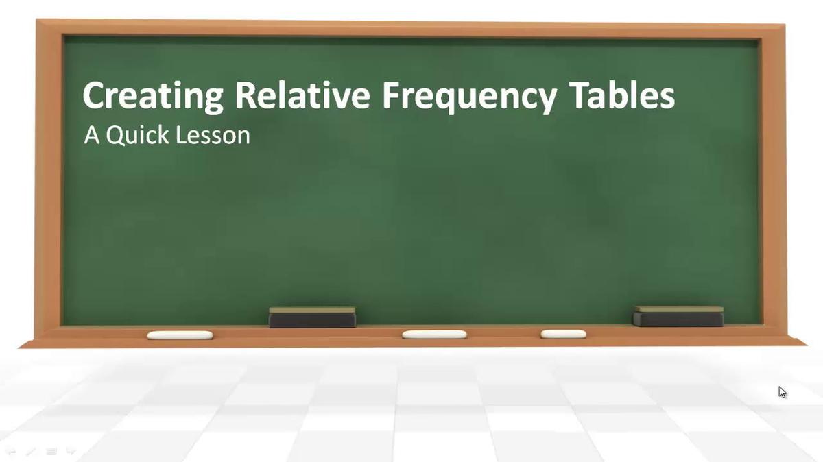 Relative Frequency Tables.mp4