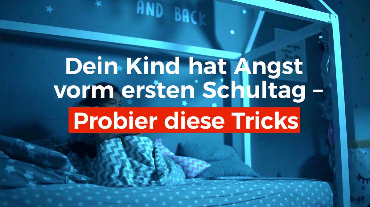Dein Kind hat Angst vorm ersten Schultag probiere diese Tricks