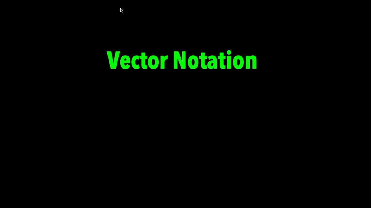 Vector Notation.mp4