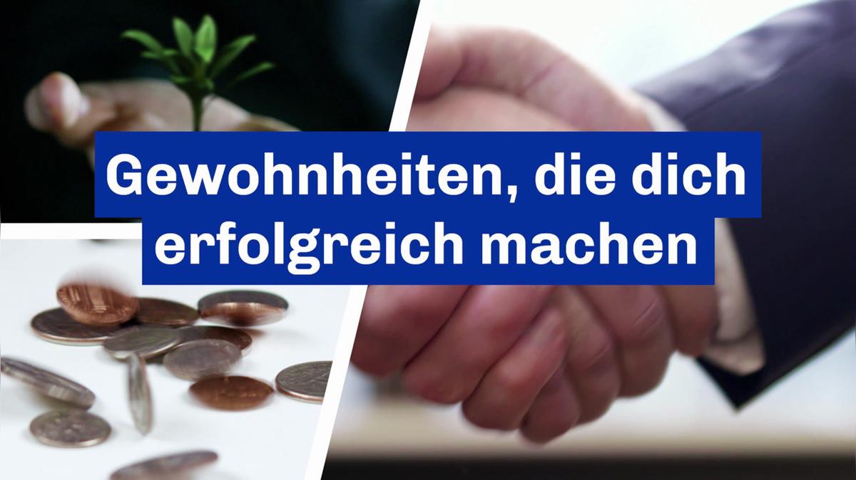 Gewohnheiten die dich erfolgreich machen