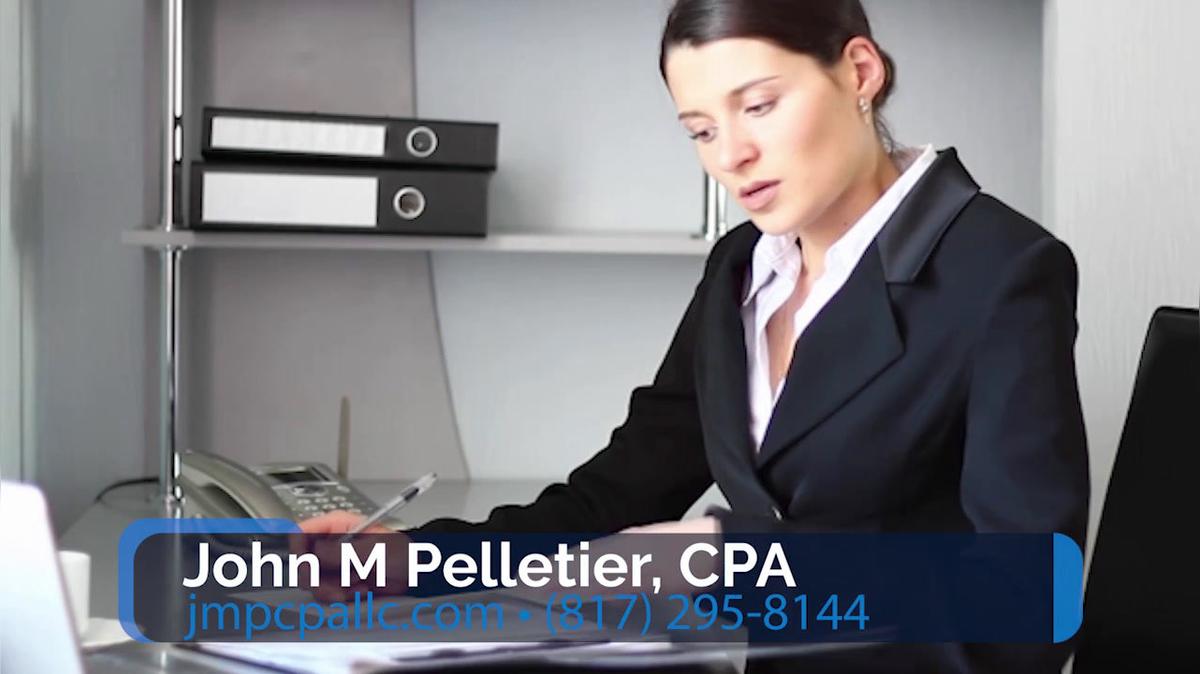 Tax Preparation in Burleson TX, John M Pelletier, CPA