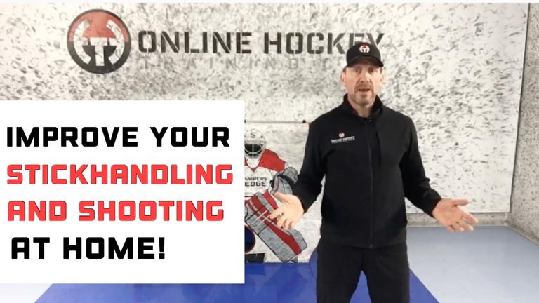 Improve Your Stickhandling and Shooting at Home