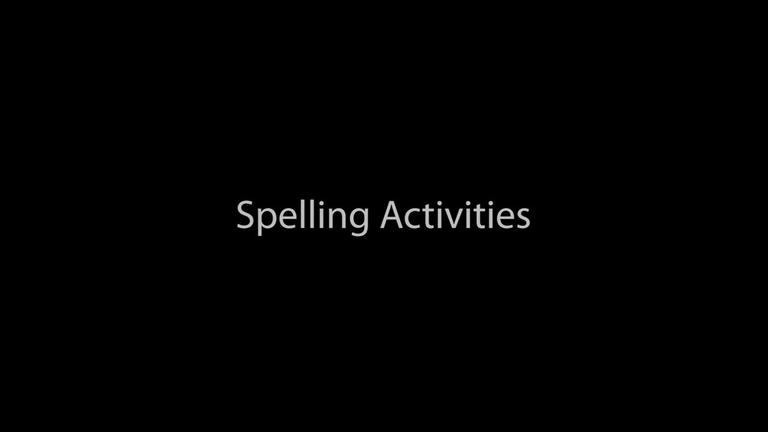 Spelling Activities (7:54)