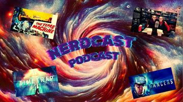NERDCAST PODCAST: Time Travel Movies!
