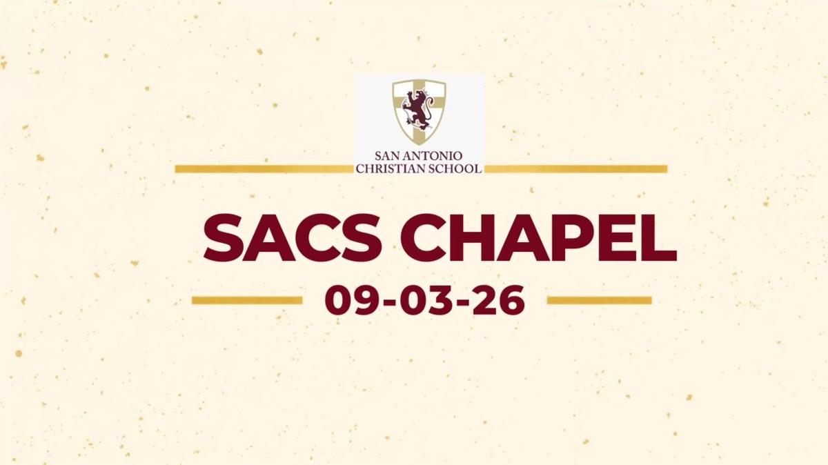SACS Chapel 09-03-26
