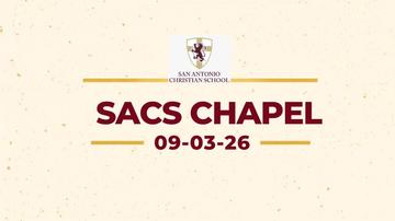 SACS Chapel 09-03-26