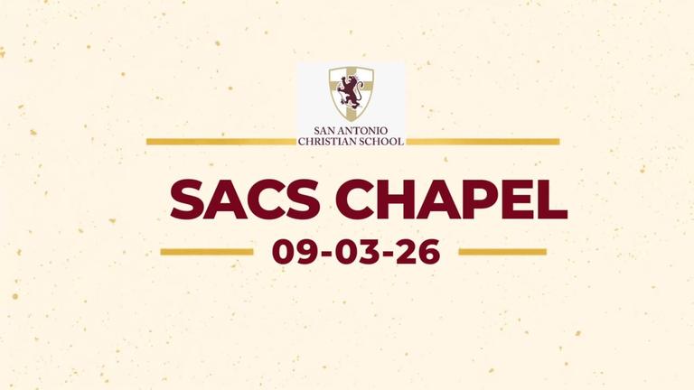 SACS Chapel 09-03-26