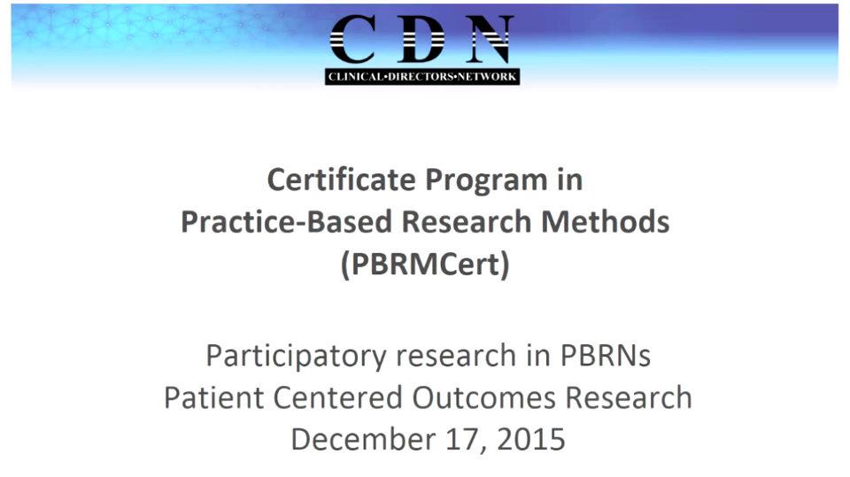 Participatory research in PBRNs Patient Centered Outcomes Research
