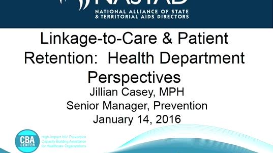 Enhancing HIV Prevention and Care Continuum I: Approaches for Linkage-to-Care & Patient Retention