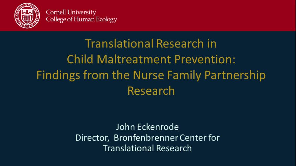 Translational Research in Child Maltreatment Prevention Findings from the Nurse Family Parternship Research