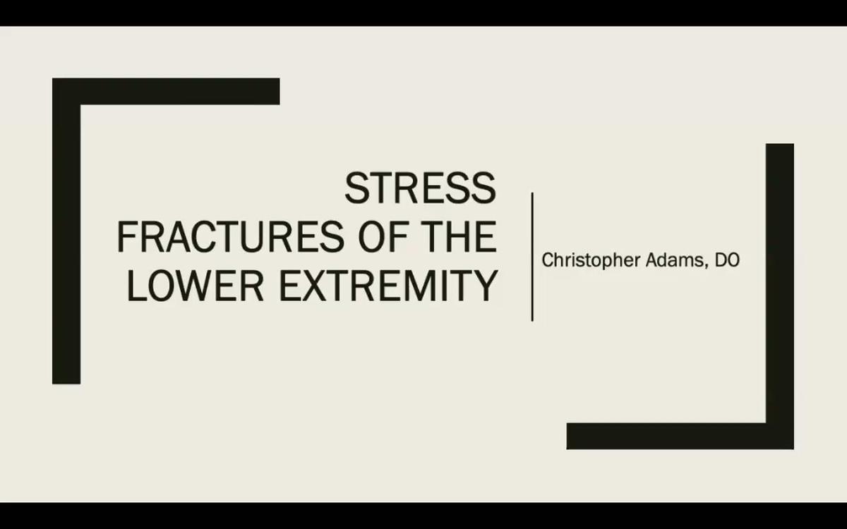 Stress Fractures of the Lower Extremity