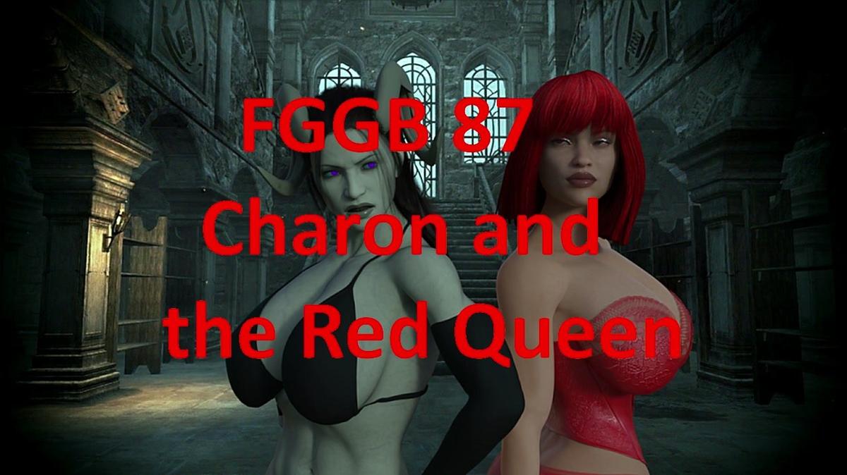 FGGB 87 Red Queen and Charon part 16 of 27