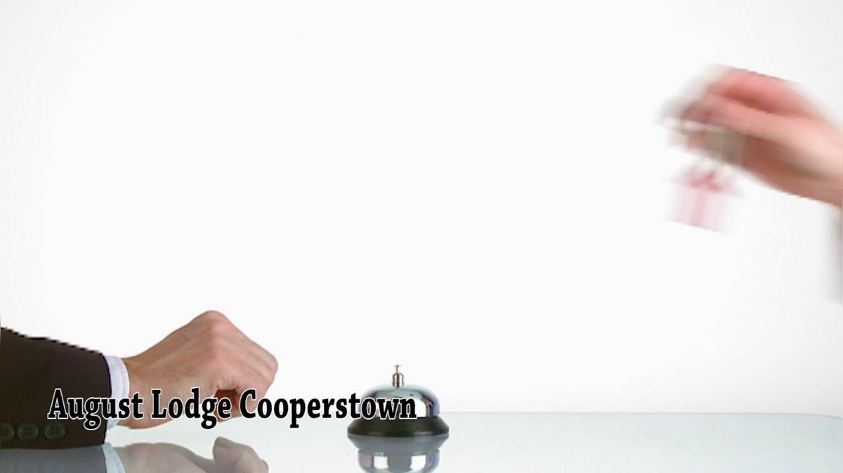 Hotels in Cooperstown NY, August Lodge Cooperstown