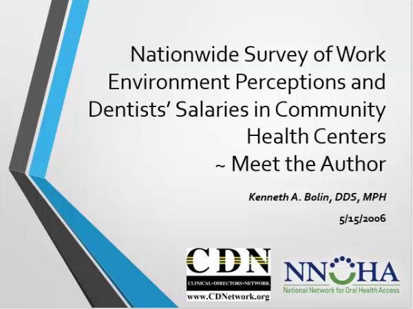 Nationwide Survey of Work Environment Perceptions and Dentists’ Salaries in Community Health Centers – Meet the Author