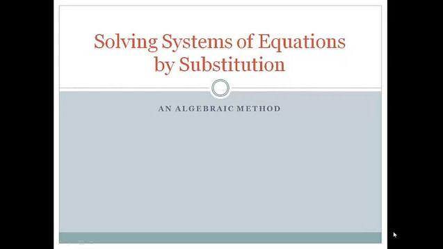 Solving Systems of Substitution Video.mp4