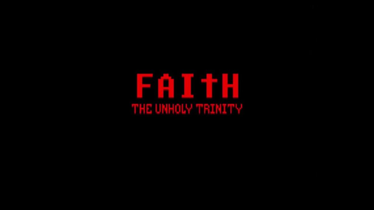 FAITH: The Unholy Trinity - PEGI 16