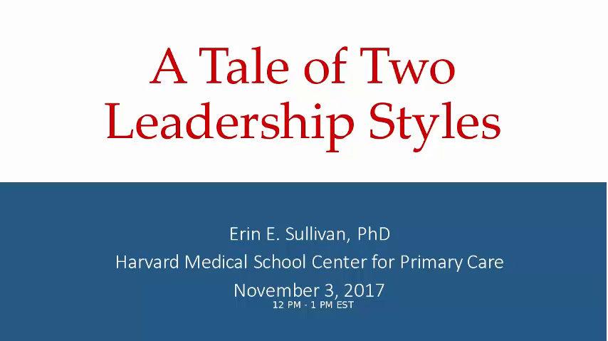 A Tale of Two Leadership Styles