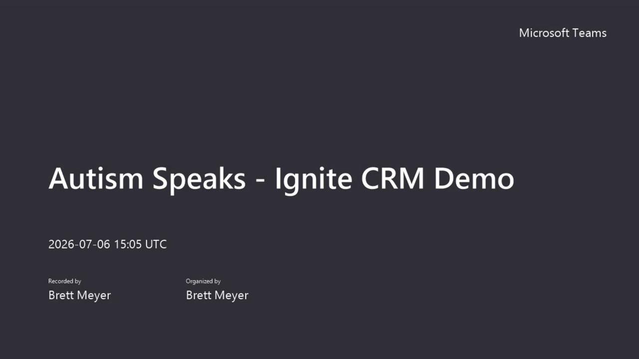 Autism Speaks - Ignite CRM Demo 2026-07-06