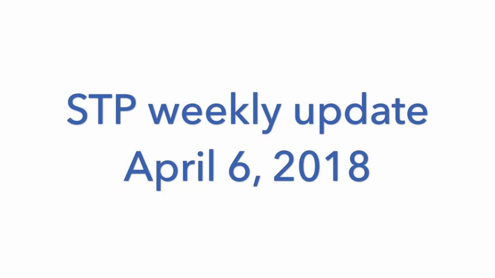 STP weekly update - 6/4/2018