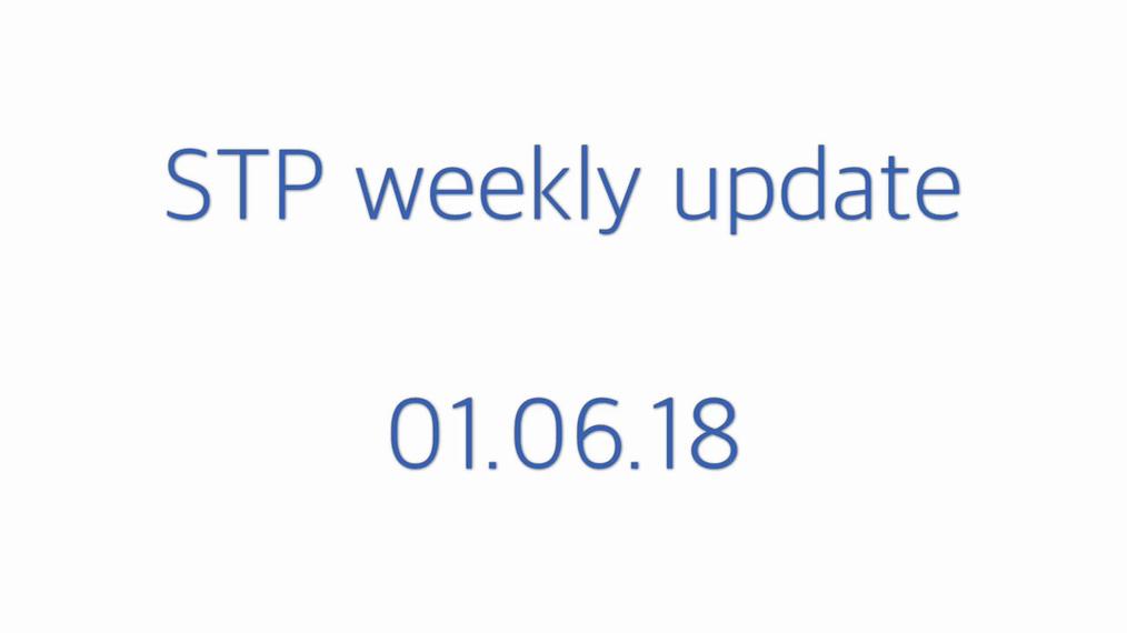 STP weekly update 01.06.18