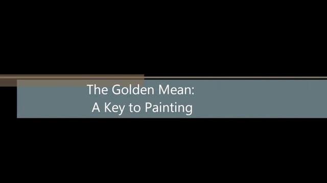 The Golden Mean 7 Keys to Painting.mp4