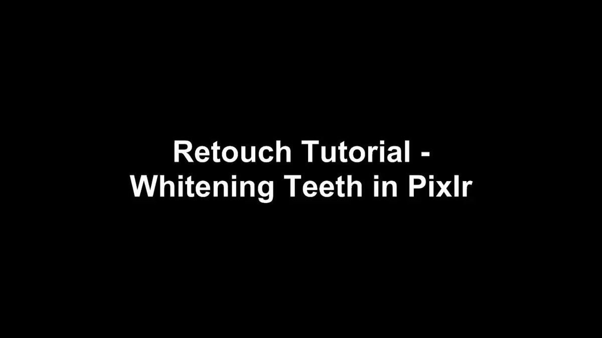 Retouch Tutorial - Whitening Teeth in Pixlr.mp4