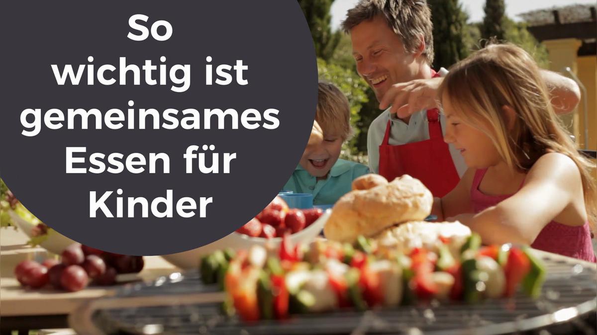 So wichtig ist gemeinsames Essen für Kinder