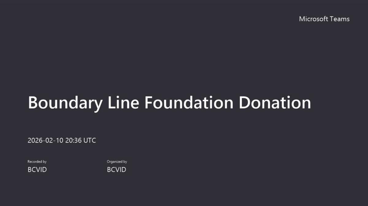 Boundary Line Foundation Donation-20260210_133630-Meeting Recording