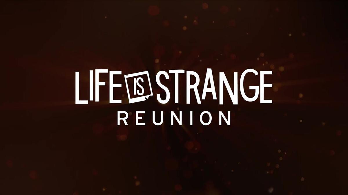 Life is Strange Reunion