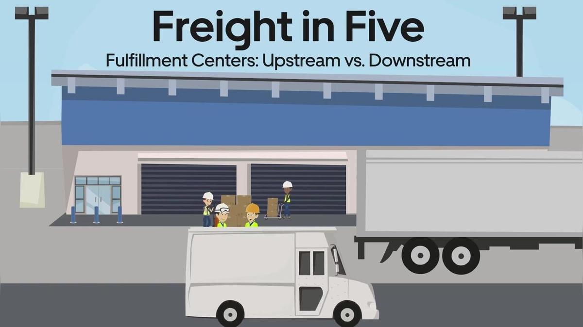 Fulfillment Centers - Upstream vs. Downstream