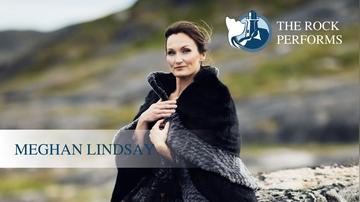 Meghan Lindsay | The Rock Performs
