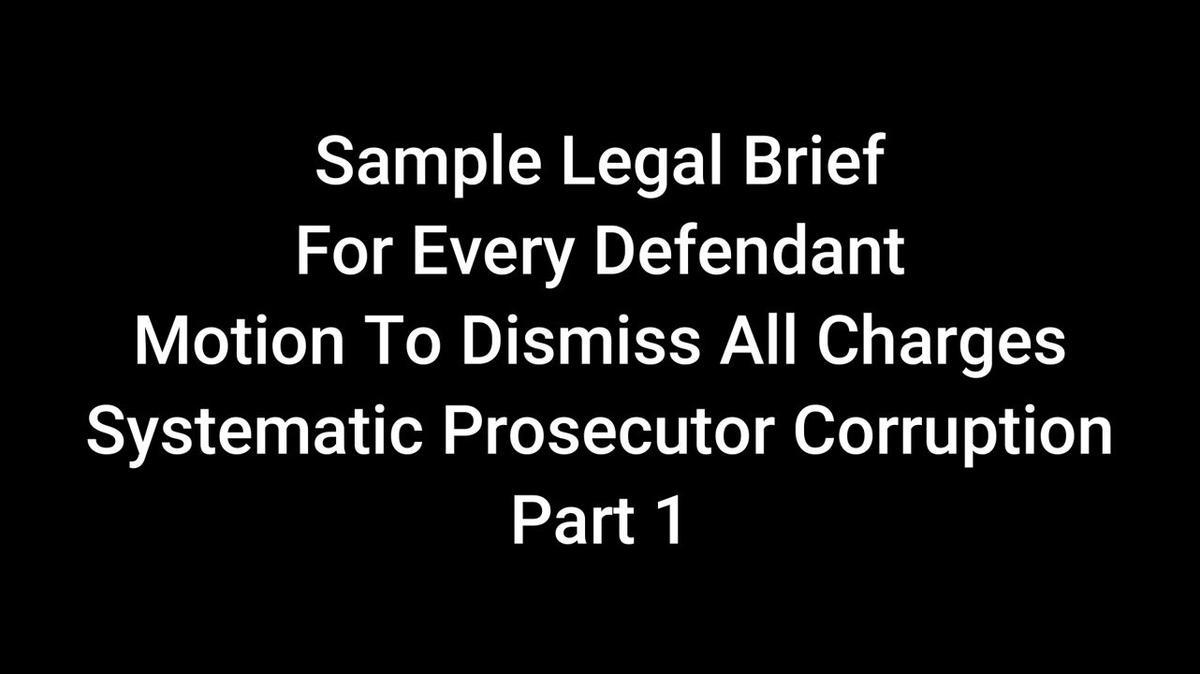 Part 1: Sample Legal Brief To Dismiss Charges