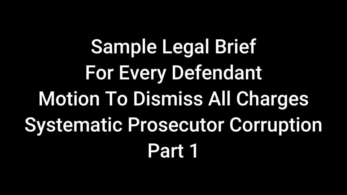 Part 1: Sample Legal Brief To Dismiss Charges