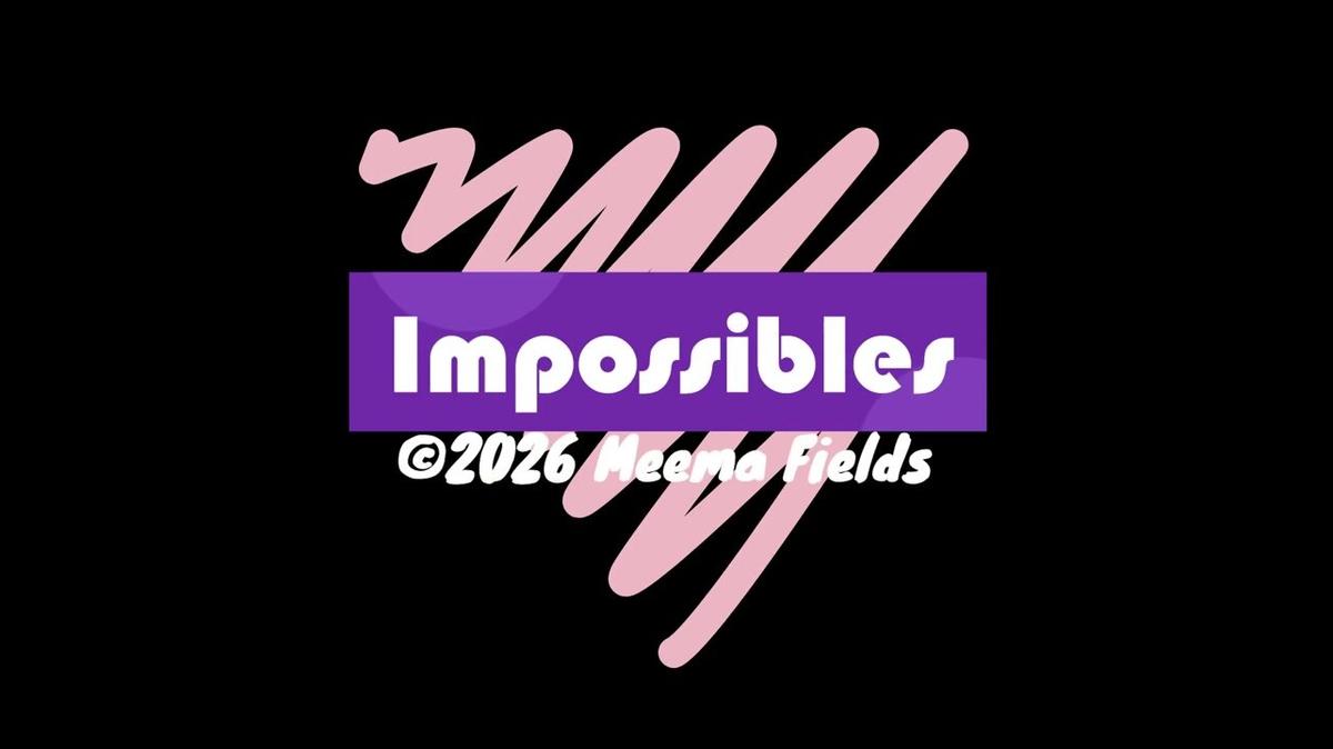 Impossibles